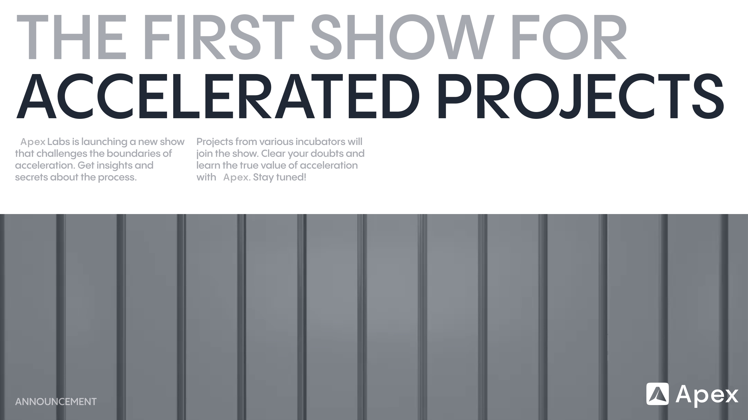 New Show at Apex Accelerator